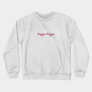 hayya hayya - maroon Crewneck Sweatshirt